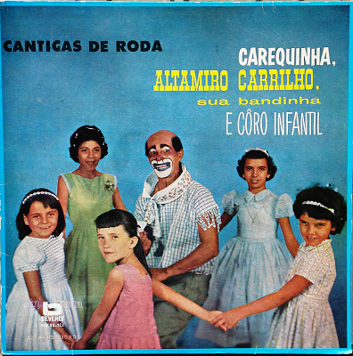 Carequinha, Altamiro Carrilho e sua Bandinha e Coro Infantil – Cantigas de Roda (1991)