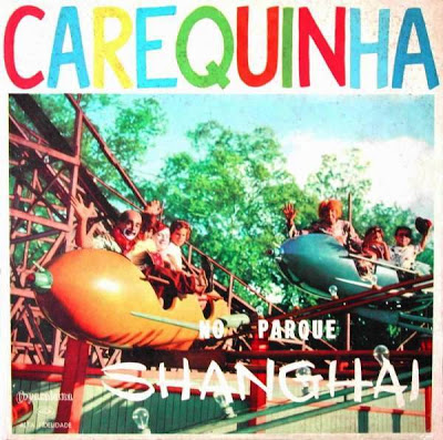 Carequinha – No Parque Shanghai