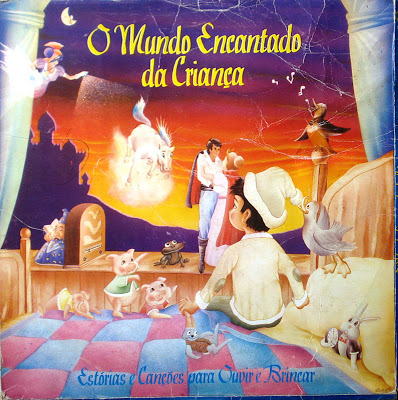 O Mundo Encantado da Criança – Estórias e Canções Para Ouvir e Brincar – (1990)