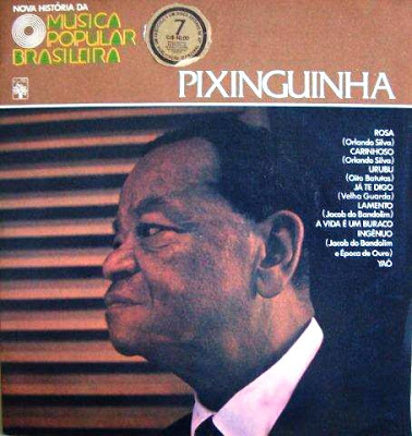 Pixinguinha – Nova História da Música Popular Brasileira – Vol.07 (1976)