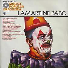 Lamartine Babo – Nova História da Música Popular Brasileira – Vol.09 (1977)