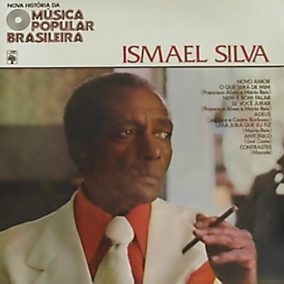 Ismael Silva – Nova História da Música Popular Brasileira – Vol.17 (1977)