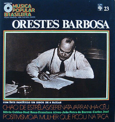 Orestes Barbosa – História da Música Popular Brasileira – Vol.23 (1971)