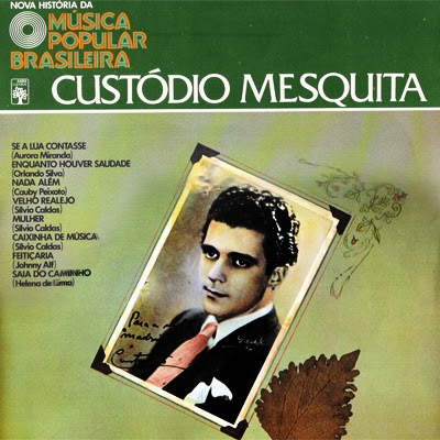 Custódio Mesquita – Nova História da Música Popular Brasileira – Vol.25 (1977)