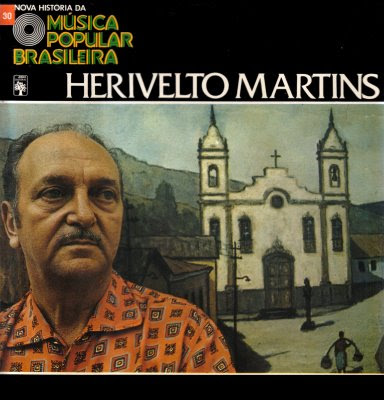 Herivelto Martins – Nova História da Música Popular Brasileira – Vol.30 (1977)