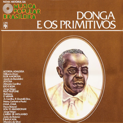 Donga e Os Primitivos – Nova História da Música Popular Brasileira – Vol.36 (1978)