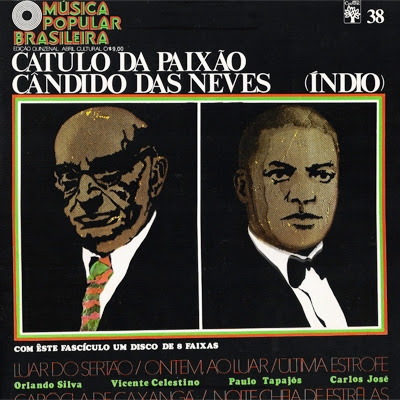Catulo da Paixão e Cândido das Neves (Índio) – História da Música Popular Brasileira – Vol.38 (1971)