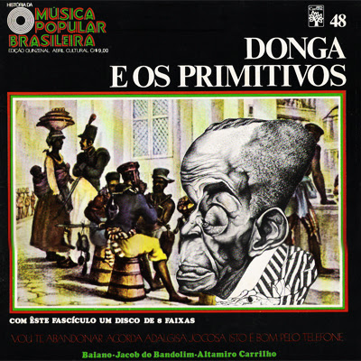 Donga e Os Primitivos – História da Música Popular Brasileira – Vol.48 (1971)
