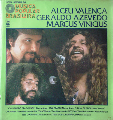 Alceu Valença, Geraldo Azevedo e Marcus Vinícius – Nova História da Música Popular Brasileira – Vol.55 (1978)