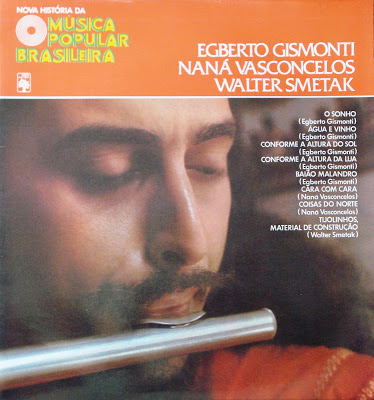 Egberto Gismonti, Naná Vasconcelos e Walter Smetak – Nova História da Música Popular Brasileira – Vol.71 (1978)