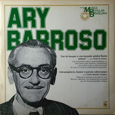 Ary Barroso – História da Música Popular Brasileira – Série Grandes Compositores (1982)