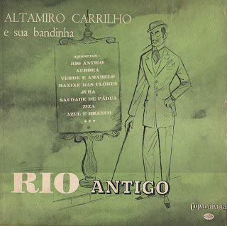 Altamiro Carrilho – Rio Antigo (S/D)