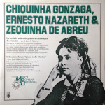 Chiquinha Gonzaga, Ernesto Nazareth & Zequinha de Abreu – História da Música Popular Brasileira – Série Grandes Compositores (1983)