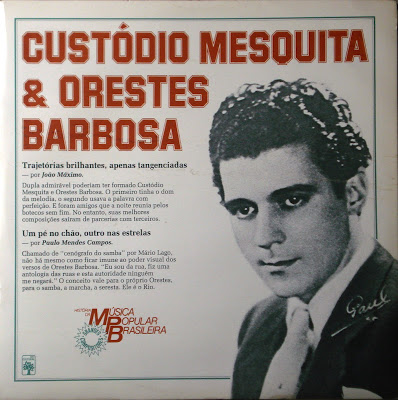 Custódio Mesquita e Orestes Barbosa – História da Música Popular Brasileira – Série Grandes Compositores (1983)