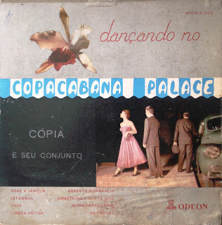Cópia e Seu Conjunto – Dançando No Copacabana Palace