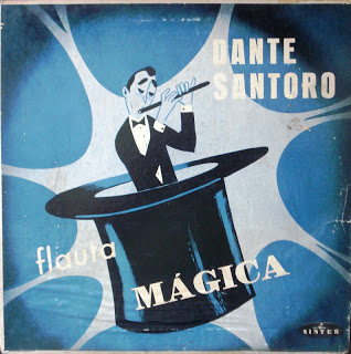 Dante Santoro – Flauta Mágica