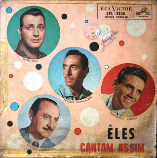 Eles Cantam Assim (Ivon Curi, Nelson Gonçalves, Carlos Galhardo e Francisco Carlos)
