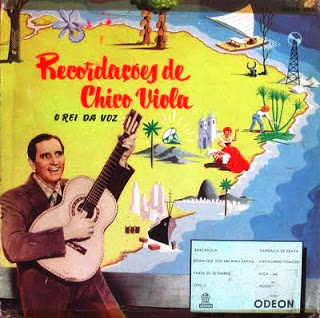 Recordações de Chico Viola, o Rei da Voz