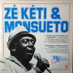 Zé Kéti & Monsueto – História da Música Popular Brasileira – Série Grandes Compositores (1982)