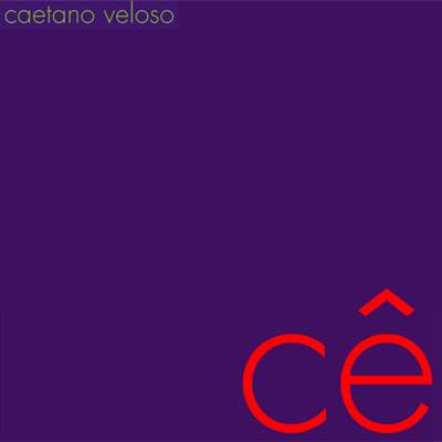 Caetano Veloso – Cê (2008)