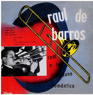 Raul de Barros Com o Seu Trombone Romântico
