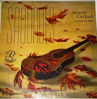 Sílvio Caldas – O Seresteiro do Brasil – Saudades Nº 1 (1952)