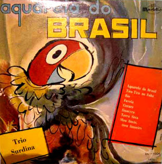 Trio Surdina – Aquarela do Brasil