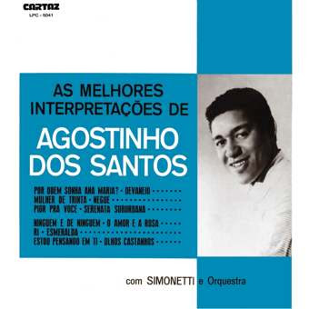 Agostinho dos Santos – As Melhores Interpretações