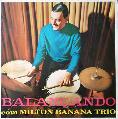 Milton Banana Trio – Balançando (1966)