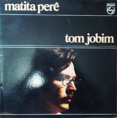 Tom Jobim – Matita Perê (1973)