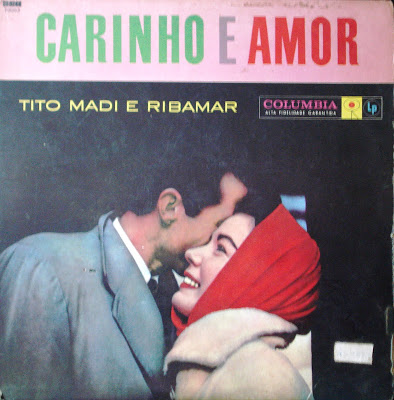 Tito Madi e Ribamar – Carinho e Amor (1960)