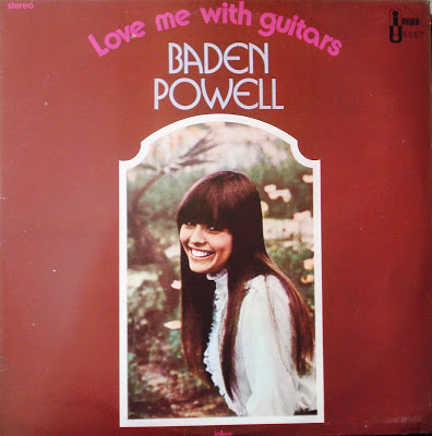Baden Powell  – Love Me With Guitars (1976)