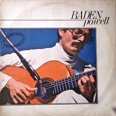 Baden Powell – O Grande Show Gravado ao Vivo (1979)