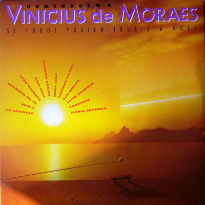 Homenagem A Vinícius de Moraes – Se Todos Fosem Iguais a Você  (1993)