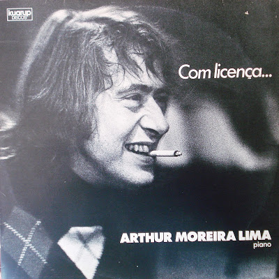 Arthur Moreira Lima – Com Licença… (1981)