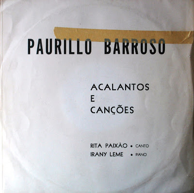 Rita Paixão (Canto) e Irany Leme (Piano) – Paurillo Barroso – Acalantos e Canções (1966(