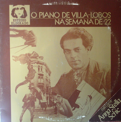Anna Stella Schic – O Piano de Villa-Lobos Na Semana de 22