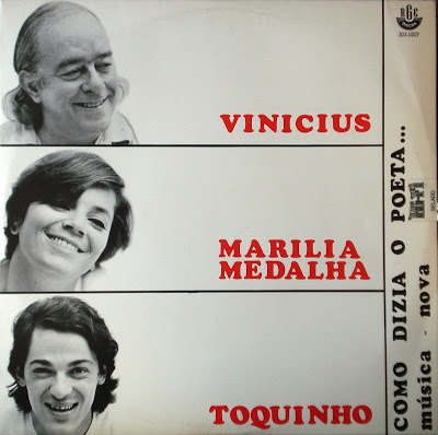 Vinícius de Moraes, Marília Medalha e Toquinho (1971)