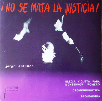 Jorge Antunes – No Se Mata La Justicia! (1981)