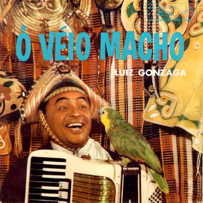 Luiz Gonzaga – Ô Véio Macho (1962)