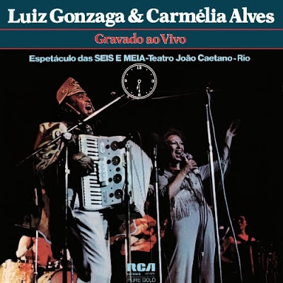 Luiz Gonzaga e Carmélia Alves – Gravado Ao Vivo (1977)
