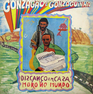 Luiz Gonzaga e Gonzaguinha – Discanço Em Casa, Moro No Mundo (1981)