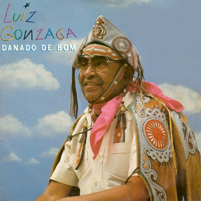 Luiz Gonzaga – Danado de Bom (1984)