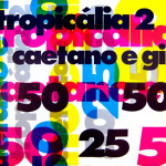 Caetano Veloso e Gilberto Gil – Tropicália 2 (1993)
