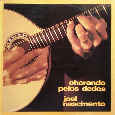 Joel Nascimento – Chorando Pelos Dedos (1976)