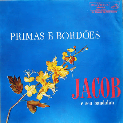 Jacob e seu bandolim – Primas e Bordões