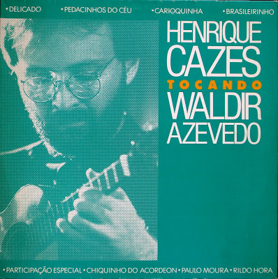 Henrique Cazes Tocando Waldir Azevedo (1990)
