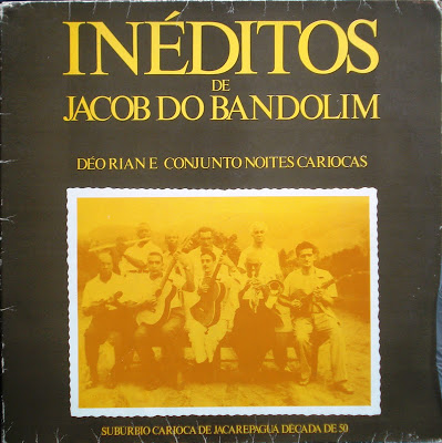 Déo Rian e Conjunto Noites Cariocas – Inéditos de Jacob do Bandolim
