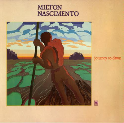 Milton Nascimento – Journey To Dawn (1979)