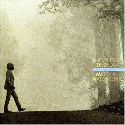 Milton Nascimento – Encontros e Despedidas (1985)